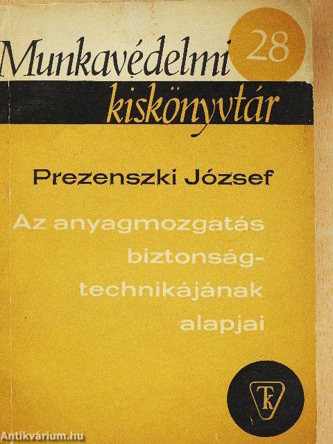 Az anyagmozgatás biztonságtechnikájának alapjai