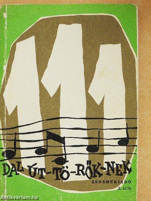 111 dal úttörőknek