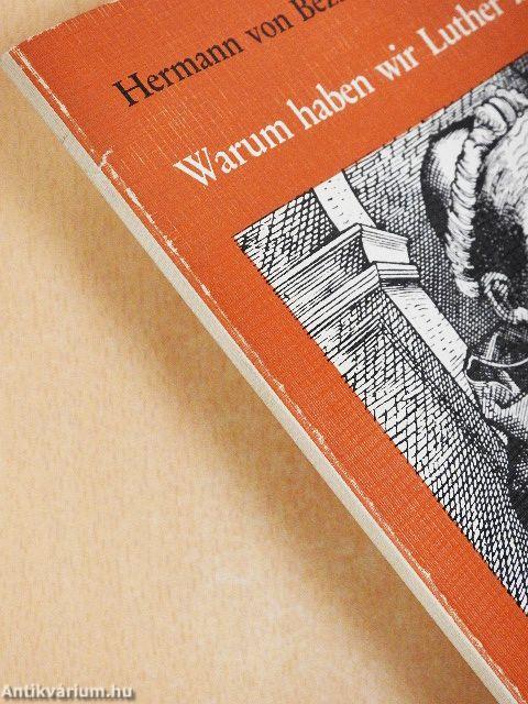 Warum haben wir Luther lieb?