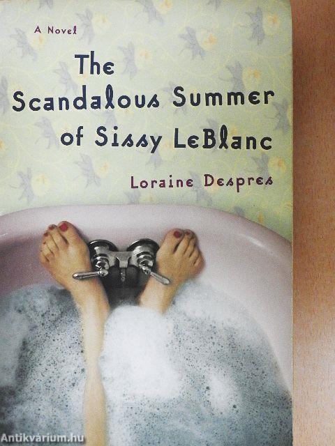 The Scandalous Summer of Sissy Leblanc