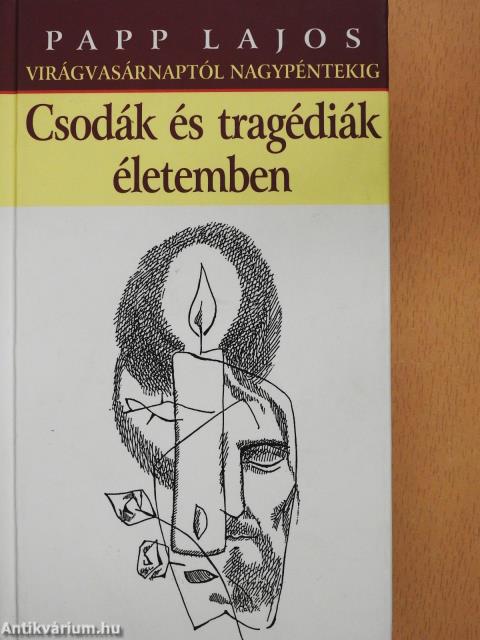Csodák és tragédiák életemben (dedikált példány)