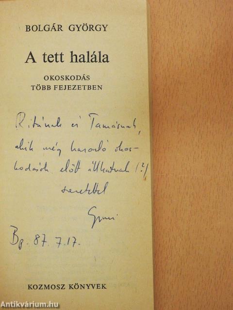 A tett halála (dedikált példány)