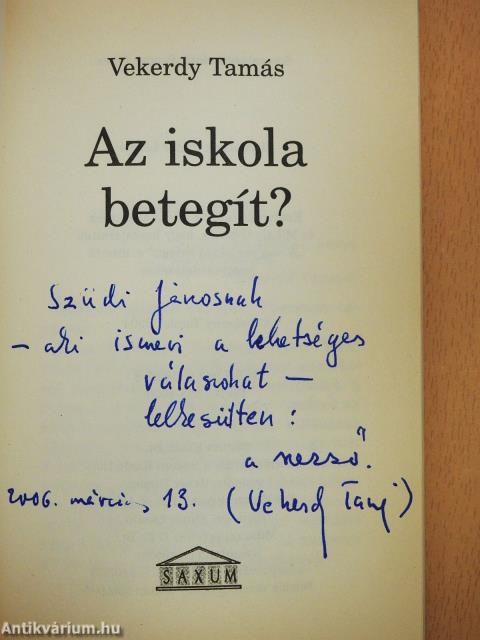 Az iskola betegít? (dedikált példány)