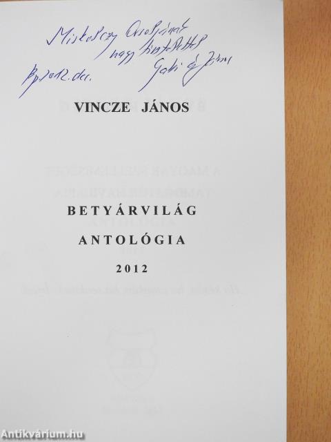 Betyárvilág Antológia 2012 (kétszeresen dedikált példány)