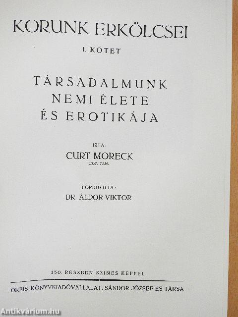 Korunk erkölcsei I.