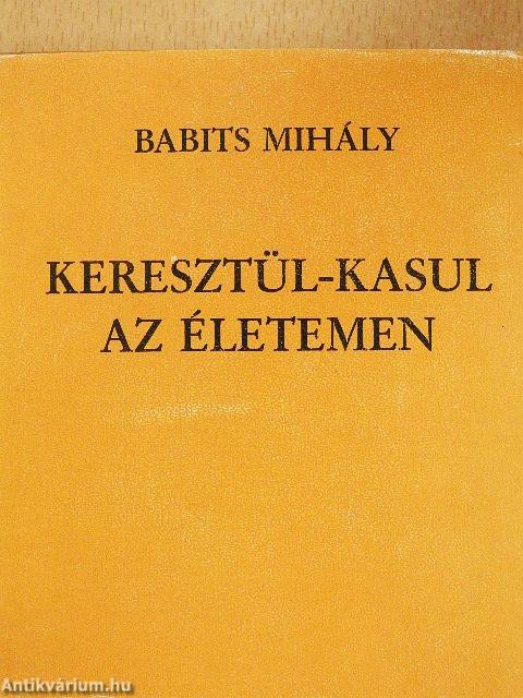 Keresztül-kasul az életemen