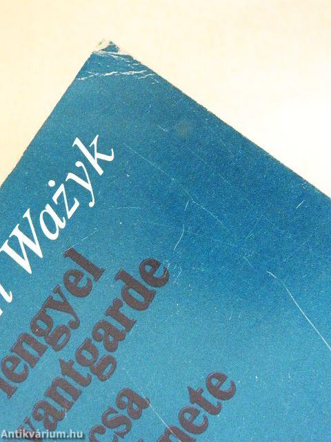 A lengyel avantgarde furcsa története