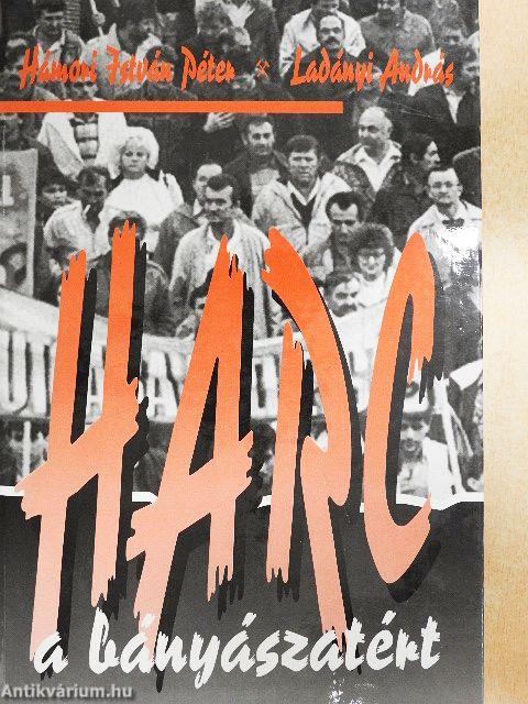 Harc a bányászatért