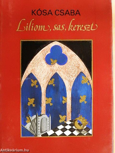 Liliom, sas, kereszt