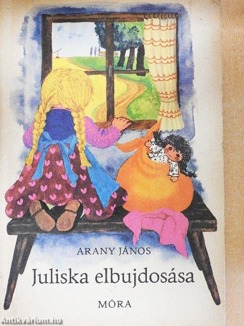 Juliska elbujdosása