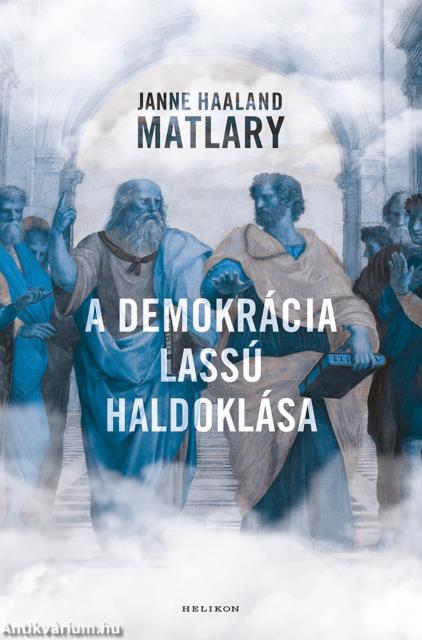 A demokrácia lassú haldoklása