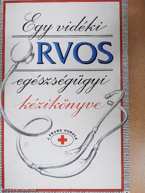 Egy vidéki orvos egészségügyi kézikönyve