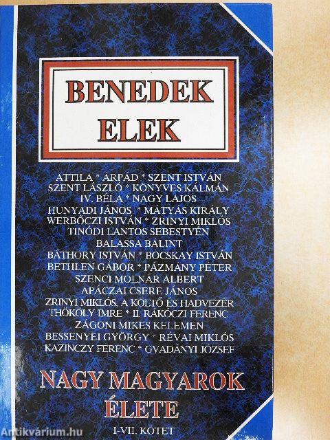 Nagy magyarok élete I.