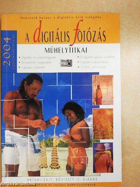 A digitális fotózás műhelytitkai