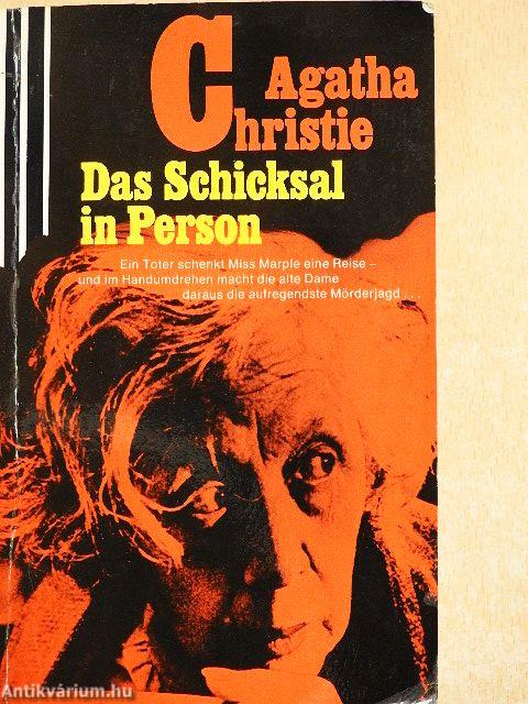 Das Schicksal in Person