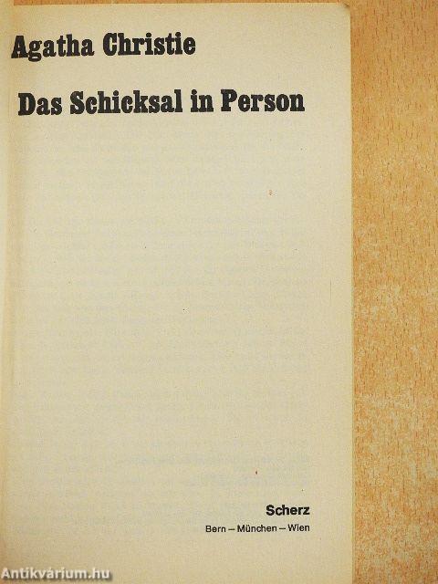Das Schicksal in Person