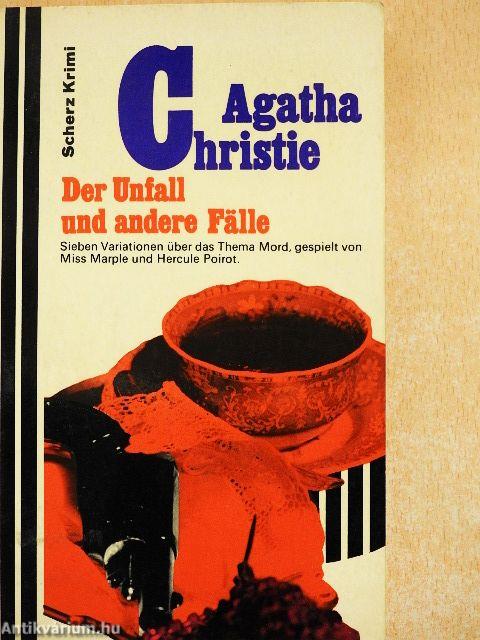 Der Unfall und andere Fälle