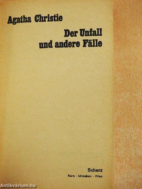 Der Unfall und andere Fälle