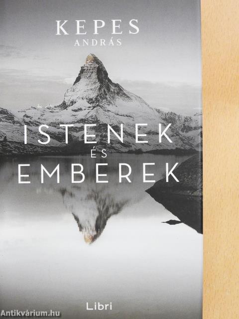 Istenek és emberek (dedikált példány)