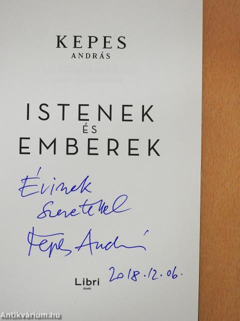 Istenek és emberek (dedikált példány)