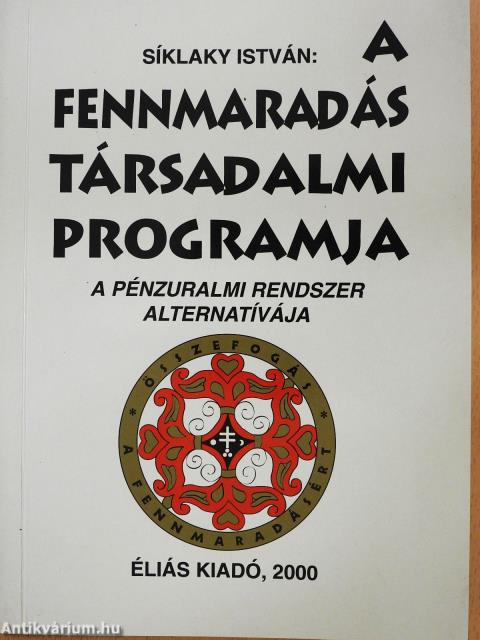 A fennmaradás társadalmi programja (dedikált példány)