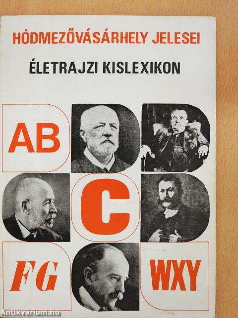 Hódmezővásárhely jelesei (dedikált példány)