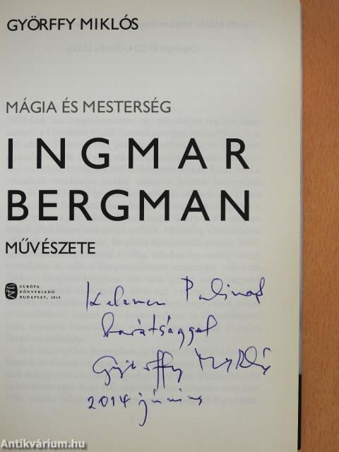 Mágia és mesterség - Ingmar Bergman művészete (dedikált példány)