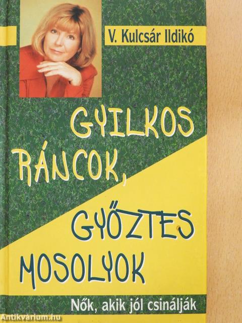 Gyilkos ráncok, győztes mosolyok (dedikált példány)