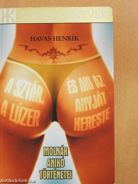 A sztár, a lúzer, és aki az anyját kereste (dedikált példány)