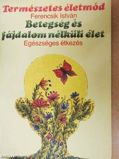 Betegség és fájdalom nélküli élet