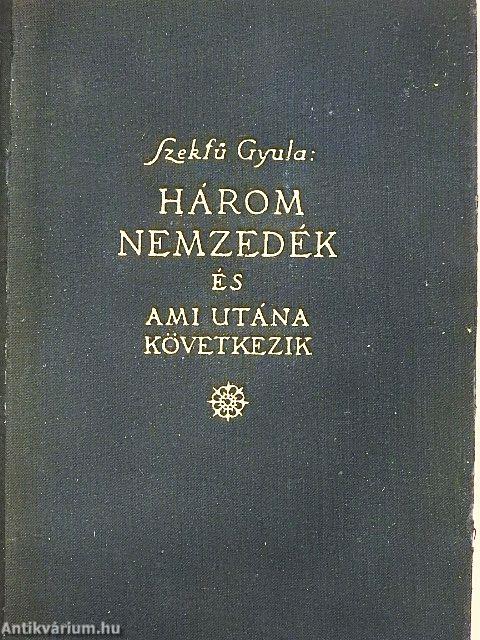 Három nemzedék és ami utána következik