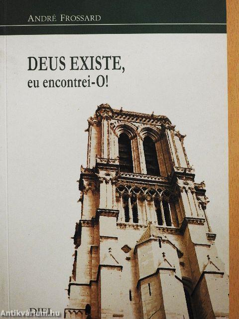 Deus Existe, eu encontrei-O!