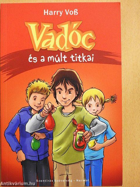 Vadóc és a múlt titkai