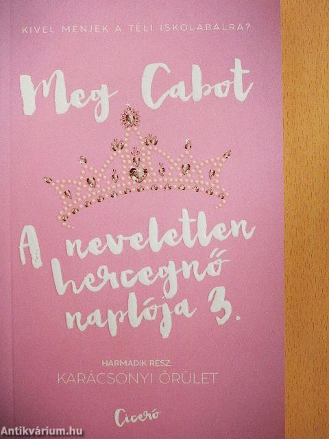 A neveletlen hercegnő naplója 3.