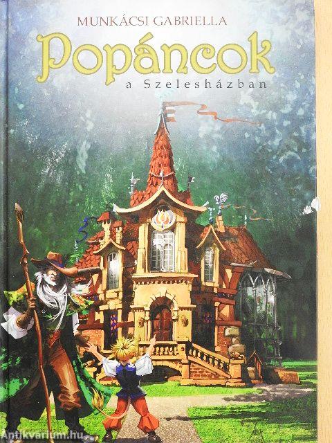 Popáncok a Szelesházban