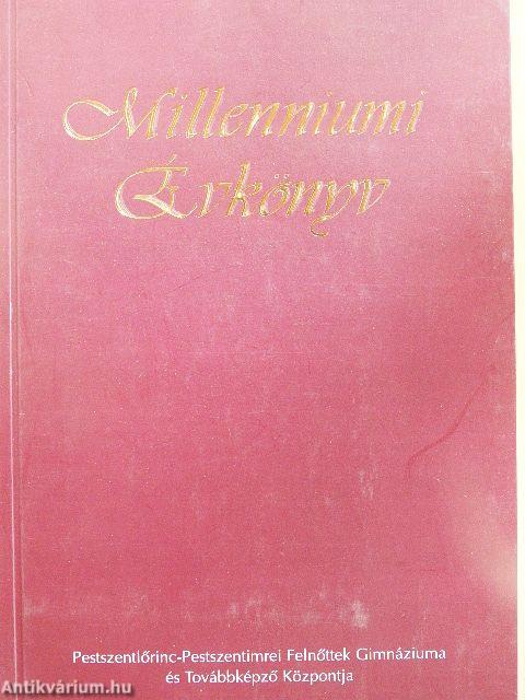 Pestszentlőrinc-Pestszentimrei Felnőttek Gimnáziuma és Továbbképző Központja Millenniumi Évkönyv