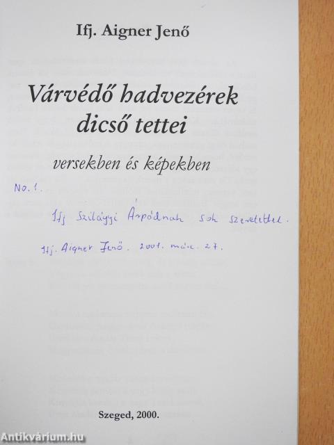 Várvédő hadvezérek dicső tettei versekben és képekben (dedikált példány)