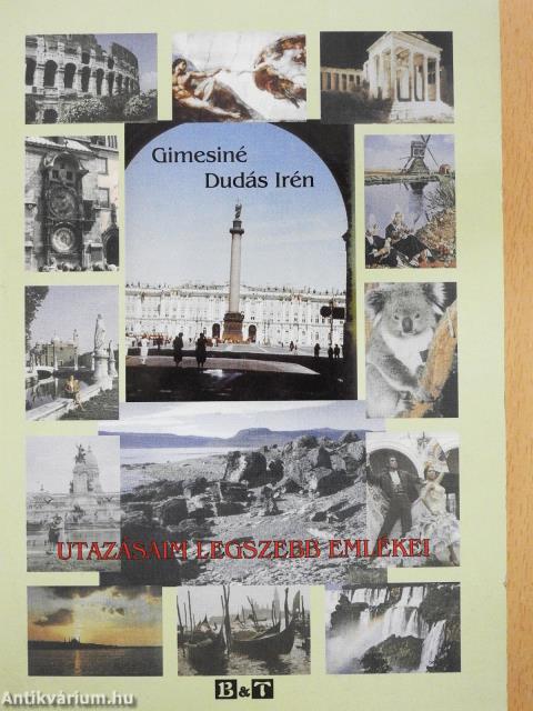 Utazásaim legszebb emlékei (dedikált példány)