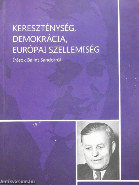 Kereszténység, demokrácia, európai szellemiség (többszörösen dedikált példány)