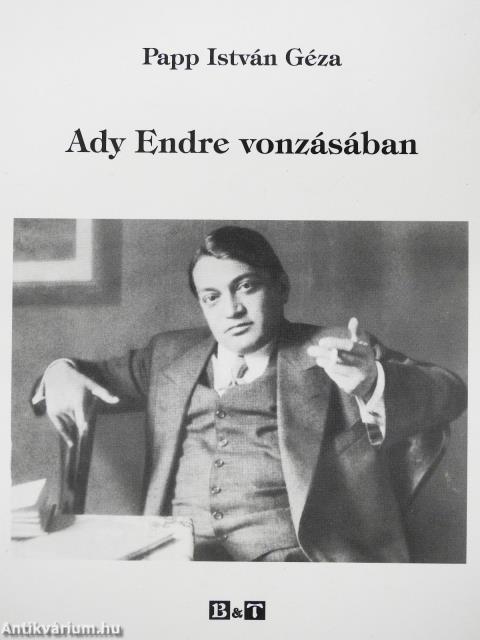 Ady Endre vonzásában (dedikált példány)