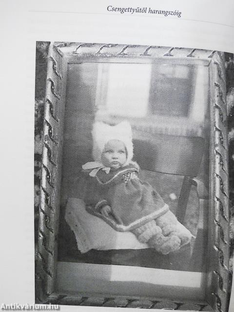 Csengettyűtől harangszóig (dedikált példány)