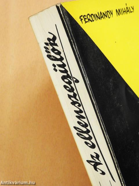 Az ellenszegülők (dedikált példány)