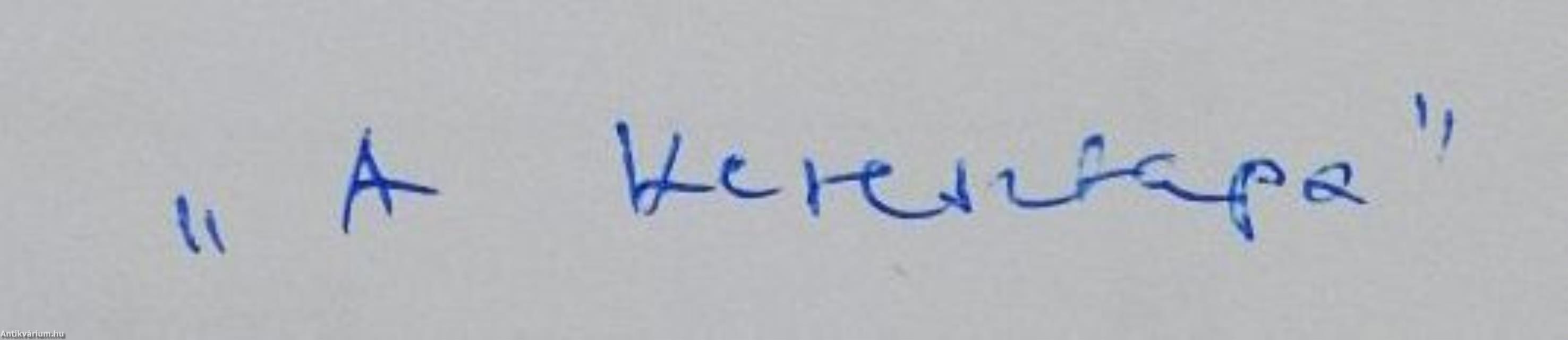 "A Nemzet érdekeit tartva szem előtt" (dedikált példány)