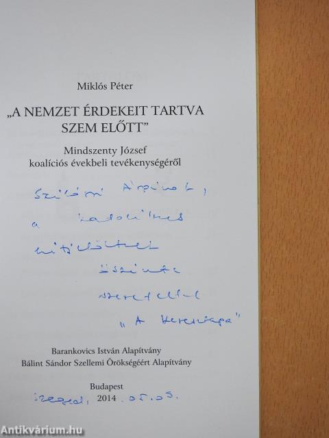 "A Nemzet érdekeit tartva szem előtt" (dedikált példány)