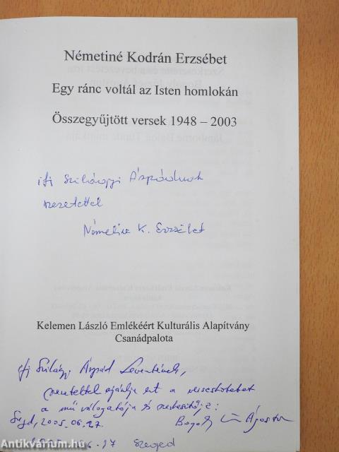 Egy ránc voltál az Isten homlokán (kétszeresen dedikált példány)