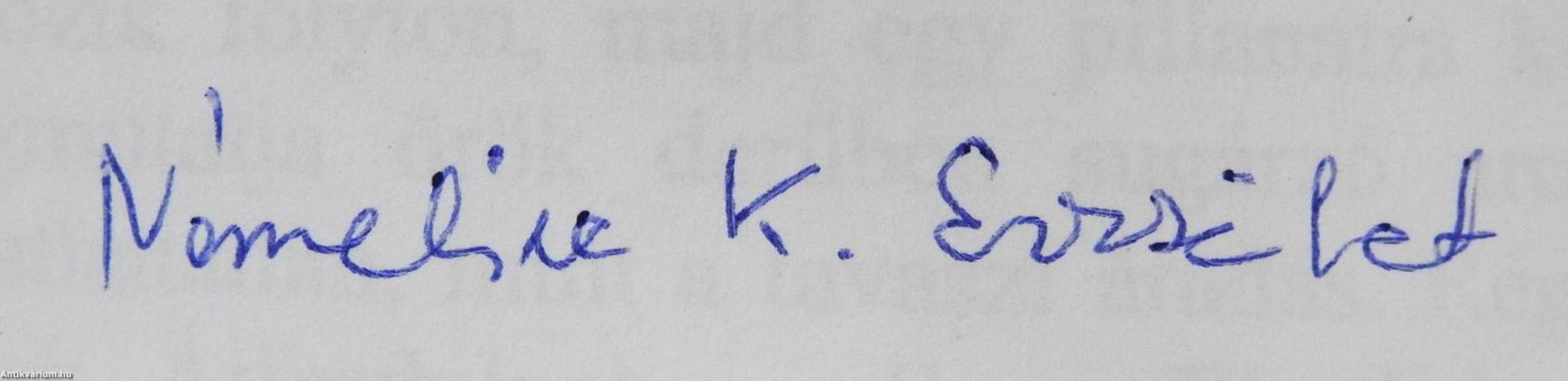 Egy ránc voltál az Isten homlokán (kétszeresen dedikált példány)