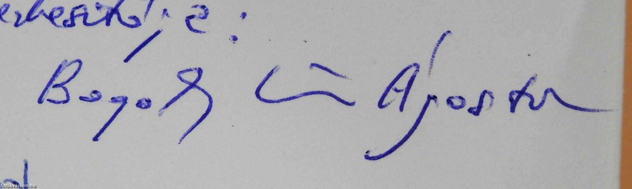 Egy ránc voltál az Isten homlokán (kétszeresen dedikált példány)