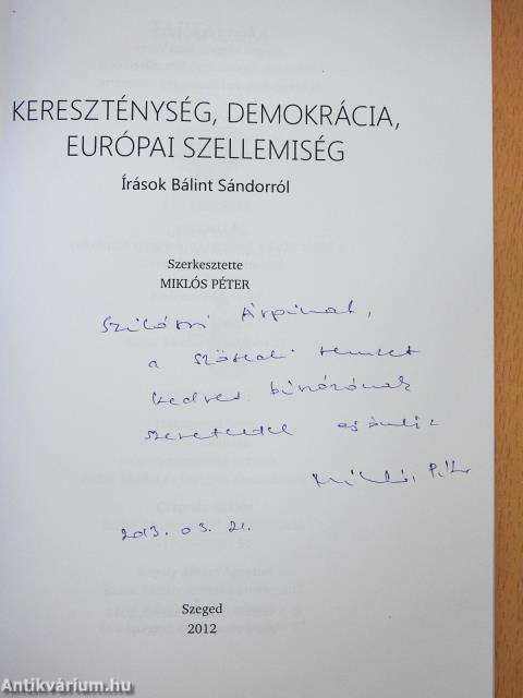 Kereszténység, demokrácia, európai szellemiség (dedikált példány)