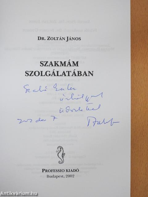 Szakmám szolgálatában (dedikált példány)