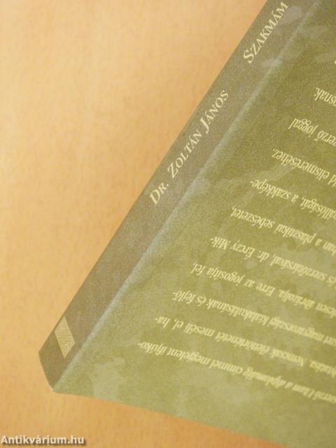 Szakmám szolgálatában (dedikált példány)